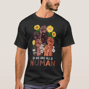 We Are All Human Pride Sunflower Peace African Rai T-Shirt