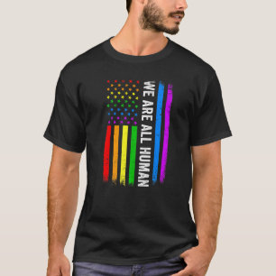 We Are All Human Proud Lgbt Rainbow Usa Flag Inspi T-Shirt