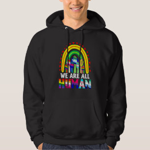 We Are All Human Rainbow Hand LGBT LGBTQ Hoodie