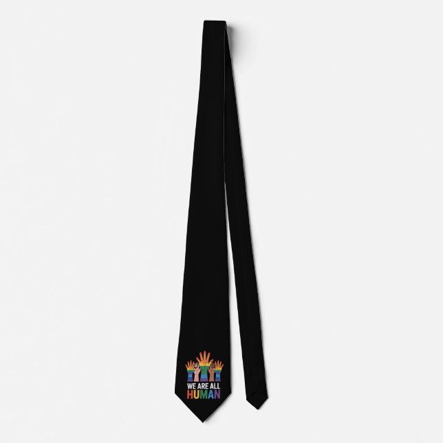 We Are All Human Rainbow LGBTQ Pride Raising Hands Tie (Front)