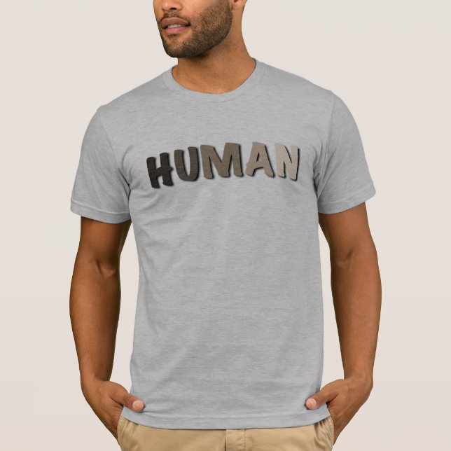 We are all Human T-Shirt (Front)