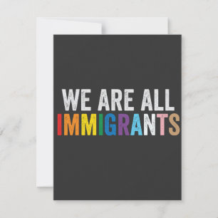 We Are All Immigrants LGBT Rainbow Ally Card