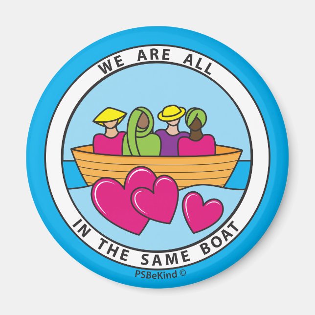 We Are All In The Same Boat 1_Round Magnet 2.25" (Front)