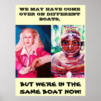 WE ARE ALL IN THE SAME BOAT poster