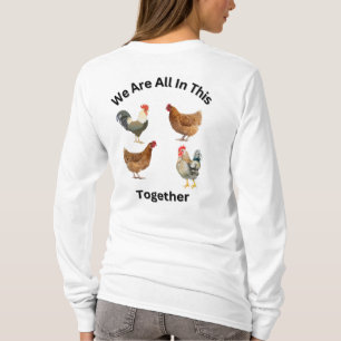 We Are All In This Together.  T-Shirt