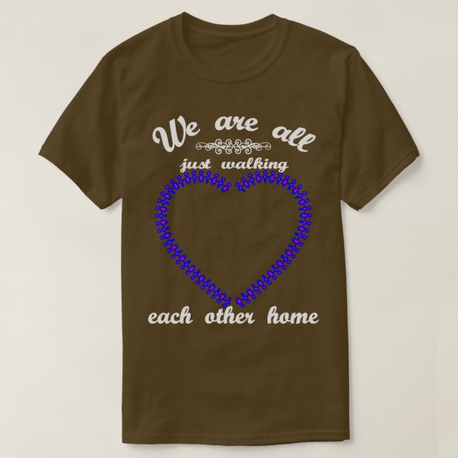 We Are All Just Walking Each Other Home Long Sleev T-Shirt (Design Front)