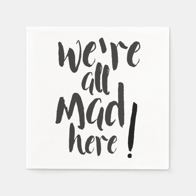 We are all mad here - black napkin (Front)