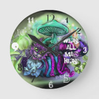 We are all mad Here Cat Clock