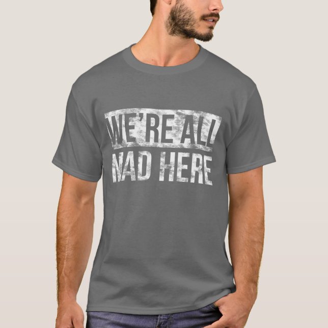 We Are All Mad Here Cool Dark T shirt (Front)