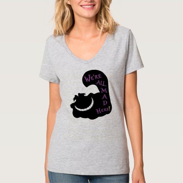We Are All Mad Here t-shirt (Front)