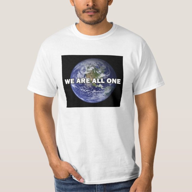 We Are All One 005 T-Shirt (Front)