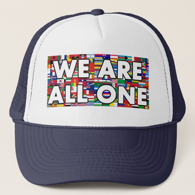 We Are All One 016 Trucker Hat (Front)