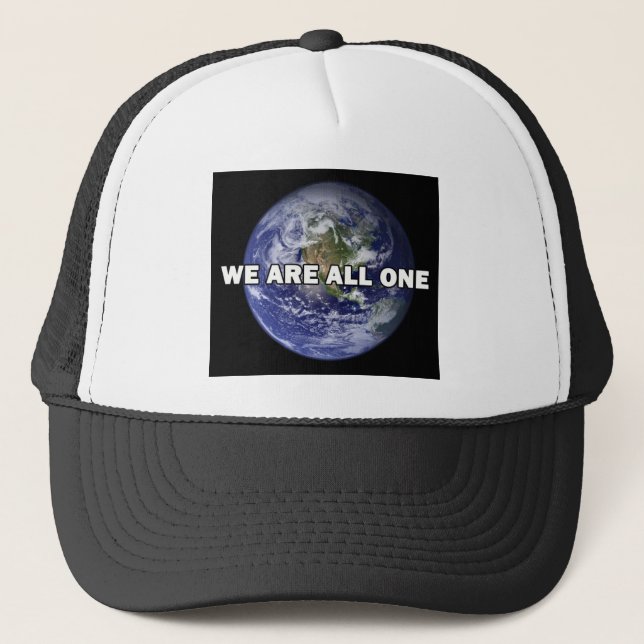 We Are All One 021 Trucker Hat (Front)