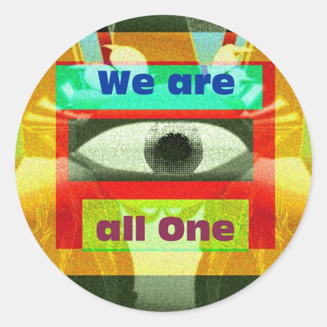 We are all One! Classic Round Sticker (Front)
