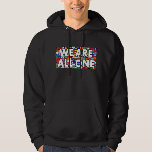 We Are All One Hoodie
