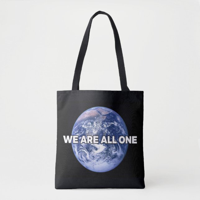 We Are All One Tote Bag (Front)
