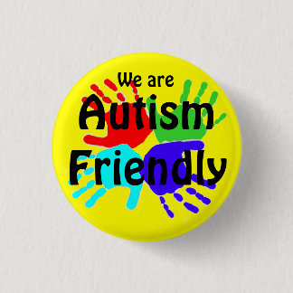 We Are Autism Friendly 3 Cm Round Badge