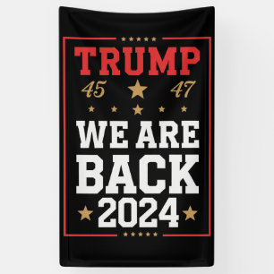 We are Back Trump USA Flag Election Winner 47th 45 Banner