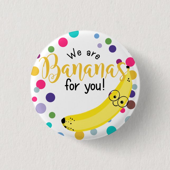 we are bananas for you valentines day car 3 cm round badge (Front)