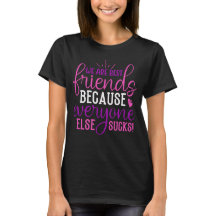 We Are Best Friends Because...Funny Bestie Phrase