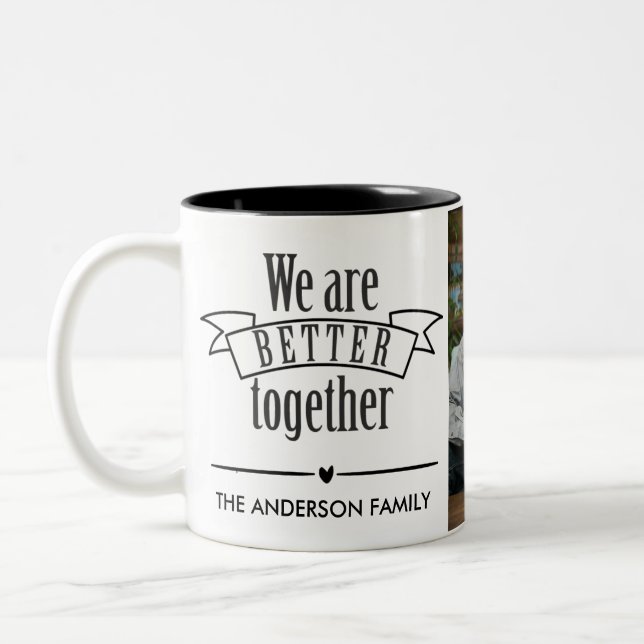 We are Better Together Custom Name & Family Photo Two-Tone Coffee Mug (Left)