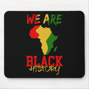 We Are Black History Month Africa Map African Amer Mouse Pad