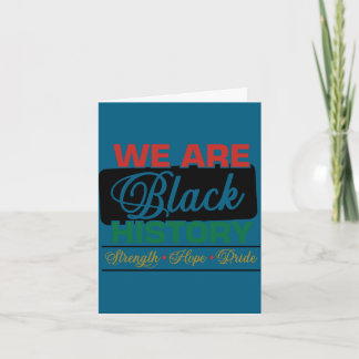 We are black history proud juneteenth card