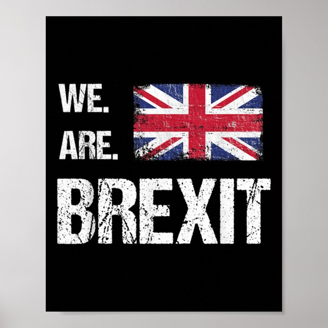 We Are Brexit, Union Jack Flag, Leave Quote  Poster (Front)