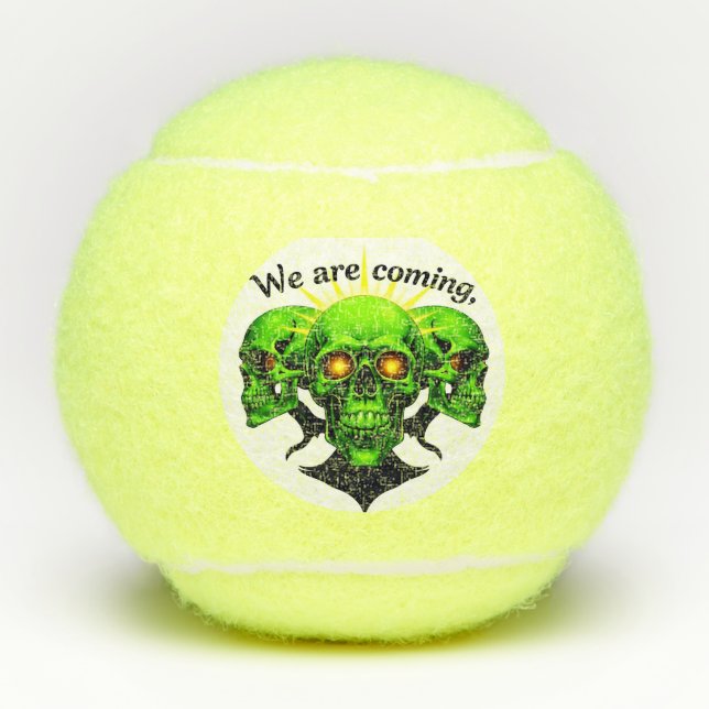 We Are Coming: Power and Fear in One Design Tennis Balls (Front)