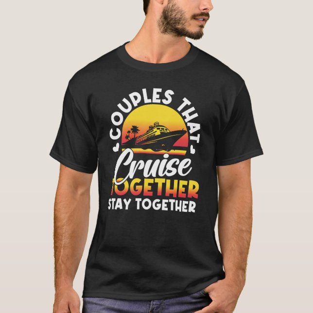 We Are Cruisin Together - Gift T-Shirt (Front)