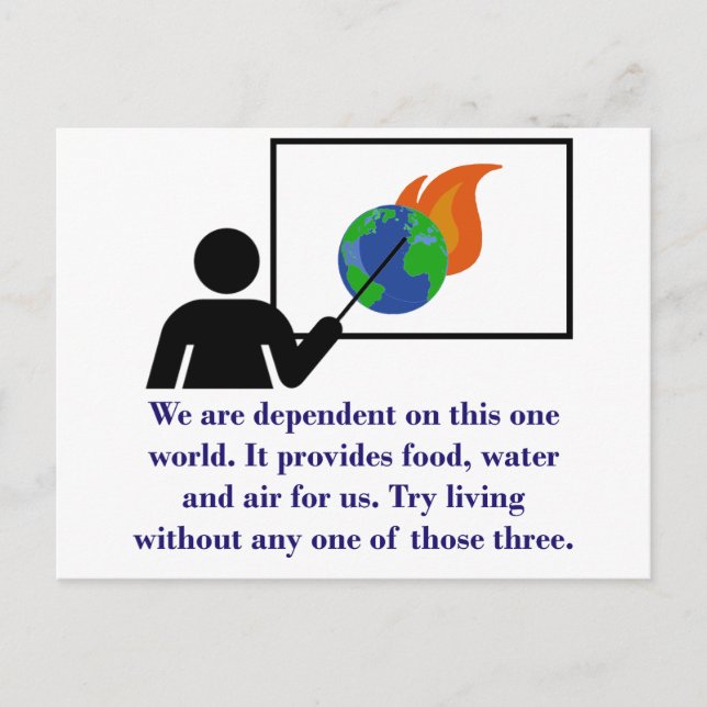 We Are Dependent On This One World - Climate Chang Postcard (Front)