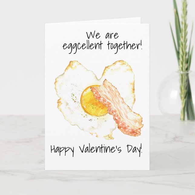 We are Eggcellent Together Bacon Valentine's Day Card (Front)