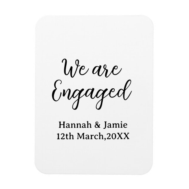 We are Engaged couple name date calligraphystylish Magnet (Vertical)
