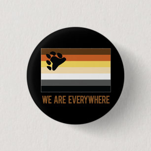 We Are Everywhere button (Bear)