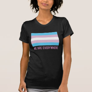 We Are Everywhere shirt (transgender)