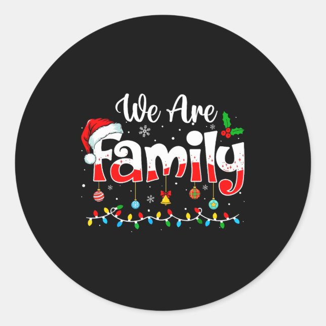 We Are Family 2025 Christmas Pajama Funny Matching Classic Round Sticker (Front)