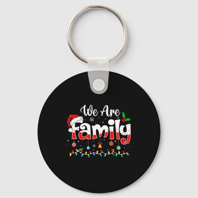 We Are Family 2025 Christmas Pajama Funny Matching Key Ring (Front)