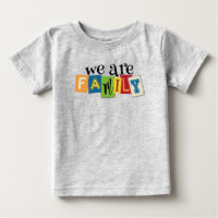 We Are Family Baby's T Shirt