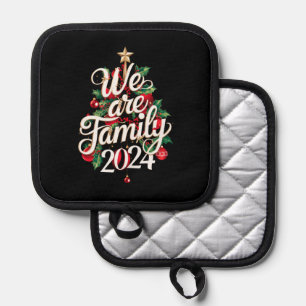We Are Family Christmas 2024 Matching Pajama Pot Holder