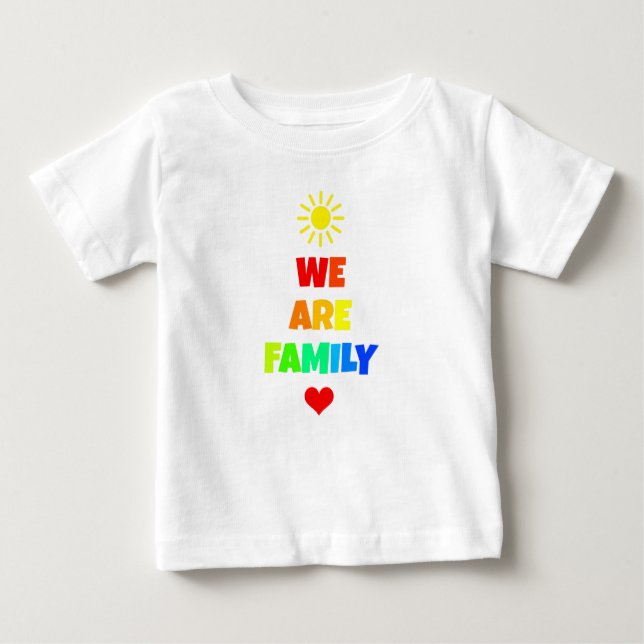 We Are Family Rainbow Sunshine Adoption Design Baby T-Shirt (Front)