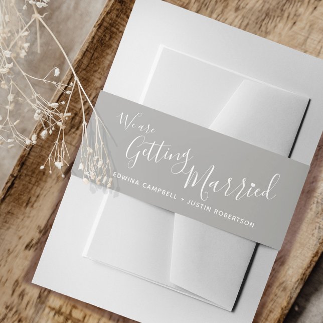 We are getting married simple grey white wedding invitation belly band (Creator Uploaded)