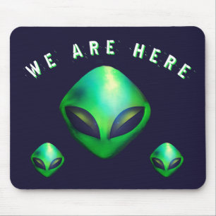 "We Are Here" Green Alien head Mouse Pad