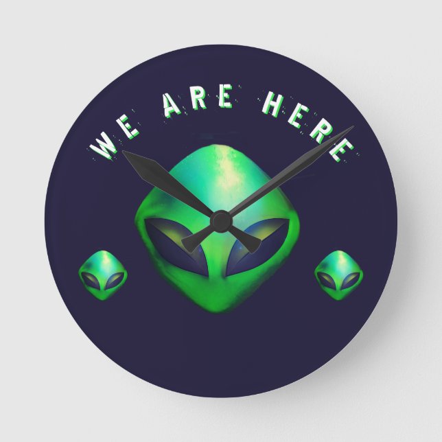 "We Are Here" Green Alien head Round Clock (Front)