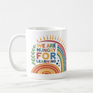 We Are Hungry for Learning, back to school Coffee Mug
