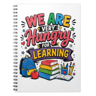 We Are Hungry For Learning Notebook