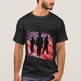 We are In Normandy Band of Brothers wwii soldiers T-Shirt