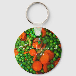 We Are Like Peas and Carrots Key Ring