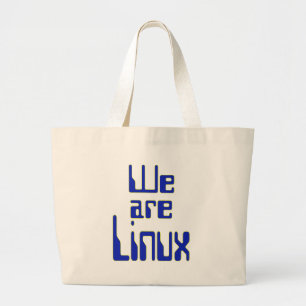 We are Linux Large Tote Bag