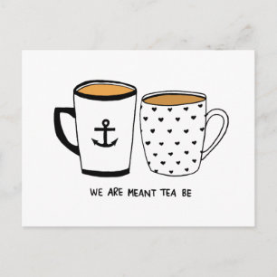 We are Meant Tea Be Postcard