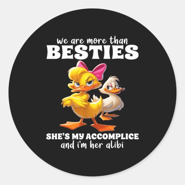 We Are More Than Ies She's My Accomplice &amp; I'm Classic Round Sticker (Front)